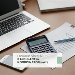 Zaposlujemo: KALKULANT IN KOORDINATOR (m/ž)