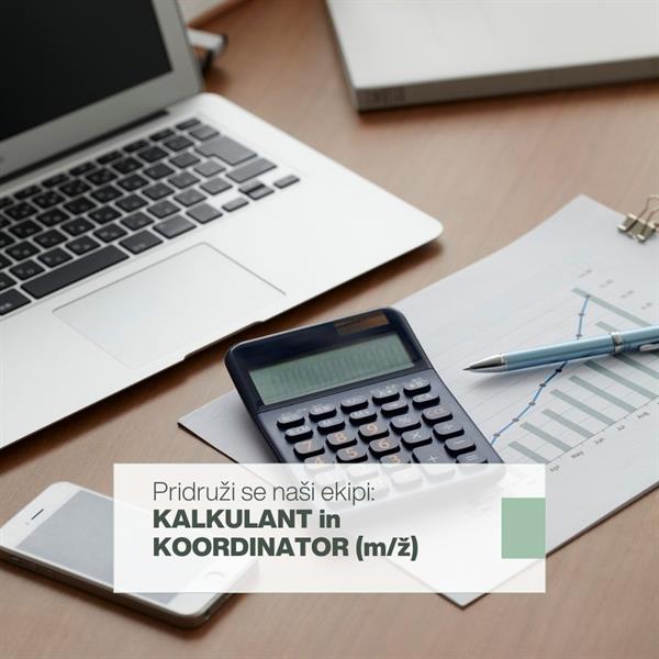 Zaposlujemo: KALKULANT IN KOORDINATOR (m/ž)